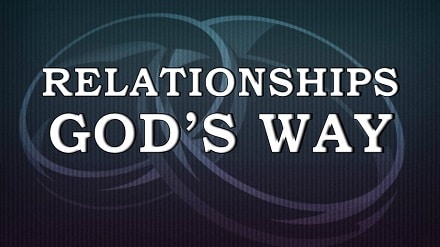 Relationships God's Way