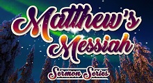 Matthews Messiah