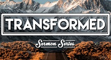 Transformed