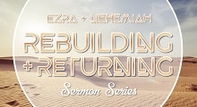 Returning And Rebuilding